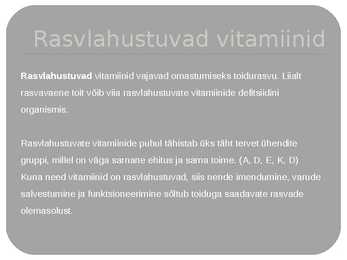 Vitamiinid-erinevad tüübid #3