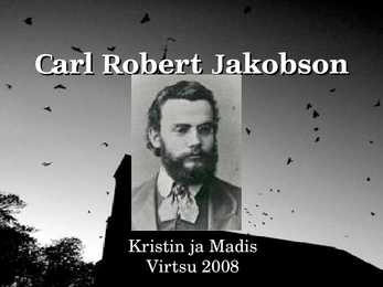 C R Jakobson - slaidiesitus