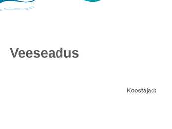 Veeseaduse esitlus