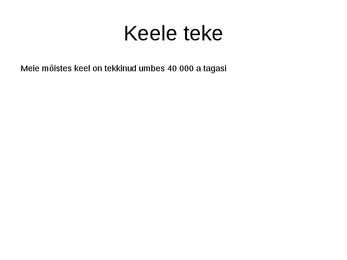 Keeleteaduse alused ülevaade #52