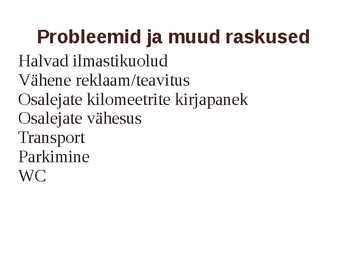 Eesti terviseradadel ümber maailma #11