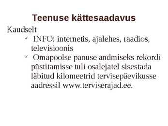 Eesti terviseradadel ümber maailma #7