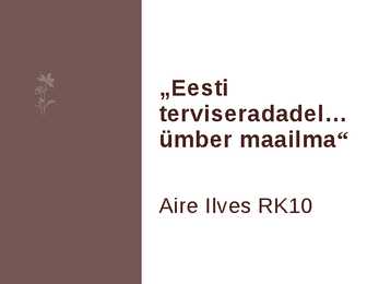 Eesti terviseradadel ümber maailma