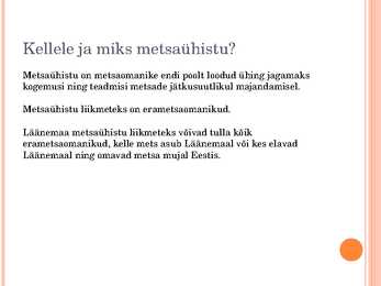 METSAÜHISTU #4