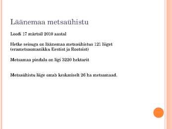 METSAÜHISTU #6