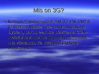 Mis asi on 3G #2