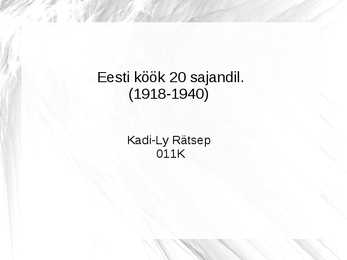 Eesti köök 20 sajandil- 1918-1940
