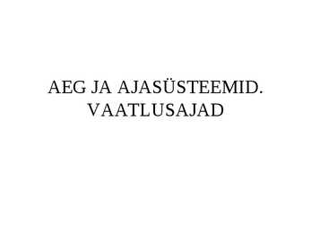 AEG JA AJASÜSTEEMID-VAATLUSAJAD