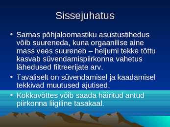 Kuressaare sadama laevatee süvendamise ning ristlus- ja väikereisilaevade sildumiskai rajamise keskkonnamõjude hindamine #3