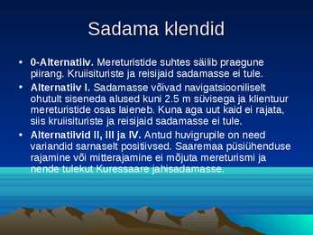 Kuressaare sadama laevatee süvendamise ning ristlus- ja väikereisilaevade sildumiskai rajamise keskkonnamõjude hindamine #21
