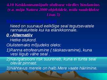Kuressaare sadama laevatee süvendamise ning ristlus- ja väikereisilaevade sildumiskai rajamise keskkonnamõjude hindamine #39