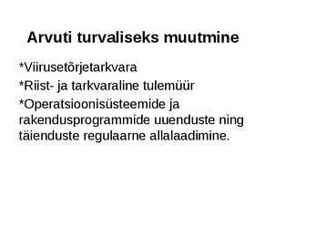 Turvaline Interneti kasutamine #4