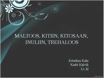 MALTOOS-KITIIN-INULIIN-TREHALOOS