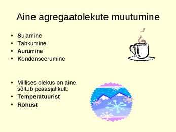 Aine agregaatoleku muutumine PPT #2