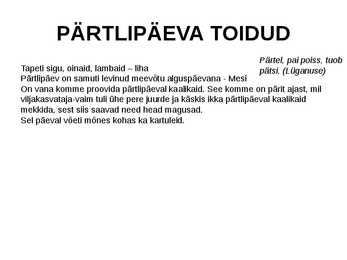 PÄRTLIPÄEV #7
