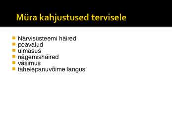 Füüsikalised ohutegurid #3