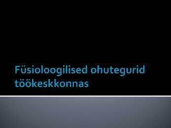 Füüsikalised ohutegurid