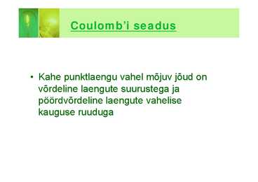 Laeng ja Coulombˇi seadus #4