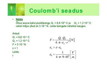 Laeng ja Coulombˇi seadus #6