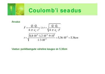 Laeng ja Coulombˇi seadus #7
