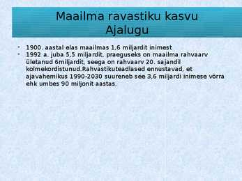 Maailma ravastiku kasv-inimkonna toiduprobleemid #2