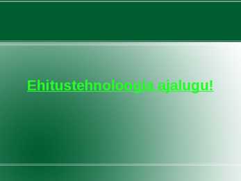 Ehitustehnoloogia ajalugu