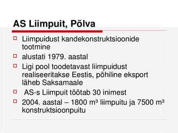 Liimpuidust konstruktsioonide ning liimpuitplaatide tootmine Eestis #8