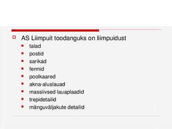 Liimpuidust konstruktsioonide ning liimpuitplaatide tootmine Eestis #9
