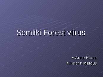 Semliki forest viirus