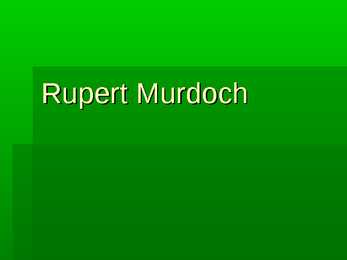 Rupert Murdoch