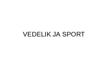 Vedelik ja sport