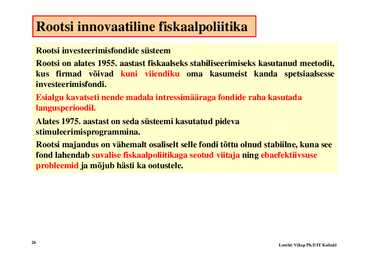 Loeng 11-- Fiskaal- ja monetaarpoliitika #26