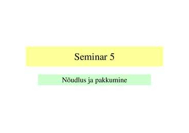 Seminar 5 - Nõudlus ja pakkumine