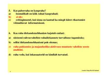 Seminar 7 - Raha teooria #3