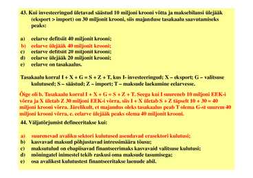 Seminar 11 - Fiskaal- ja monetaarpoliitika #18