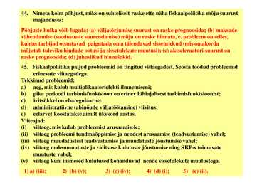 Seminar 11 - Fiskaal- ja monetaarpoliitika #19