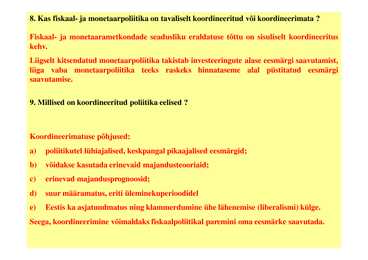 Seminar 11 - Fiskaal- ja monetaarpoliitika #5