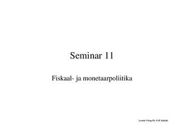 Seminar 11 - Fiskaal- ja monetaarpoliitika