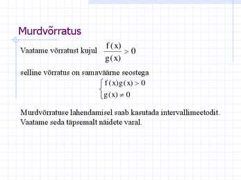 Lineaarvõrratused-ruutvõrratused ja murdvõrratused #14