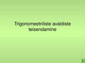Trigonomeetriliste avaldiste teisendamine