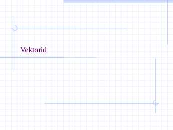 Vektorid ja koordinaadid