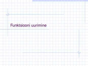 Funktsiooni uurimine loeng 7