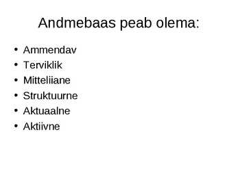 Mis on andmebaas #4