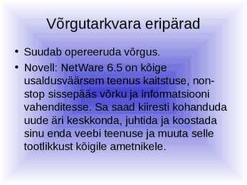Võrgutarkvara ja selle eripärad #25