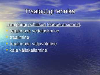 TRAALPÜÜK #9