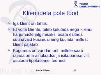 Positiivne klienditeenindus #23