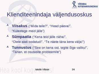 Positiivne klienditeenindus #34