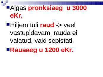 Muinasaaeg kujuneb klassiühiskond #3