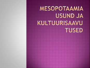 Mesopotaamia usund ja kultuurisaavutused