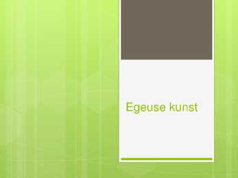 Egeuse kunst